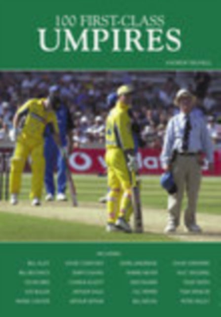 Book cover of: 100 First-Class Umpires. By: Andrew Hignell