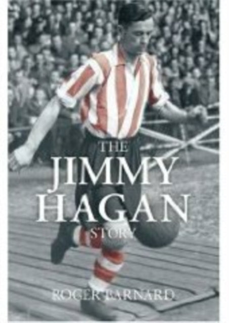 Book cover of: Jimmy Hagan Story. By: Roger Barnard