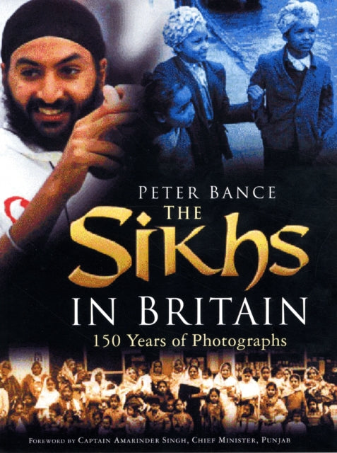 Book cover of: Sikhs in Britain. By: Peter Bance
