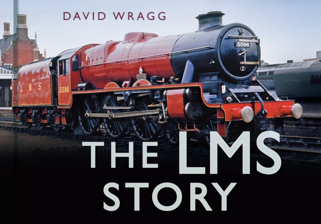Book cover of: LMS Story. By: David Wragg