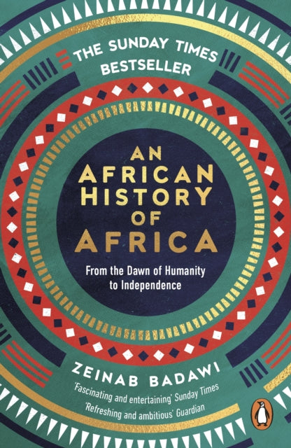 African History of Africa, From the Dawn of Humanity to Independence 9780753560143 Zeinab Badawi