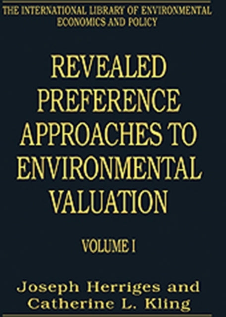 Book cover of: Revealed Preference Approaches to Environmental Valuation Volumes I and II