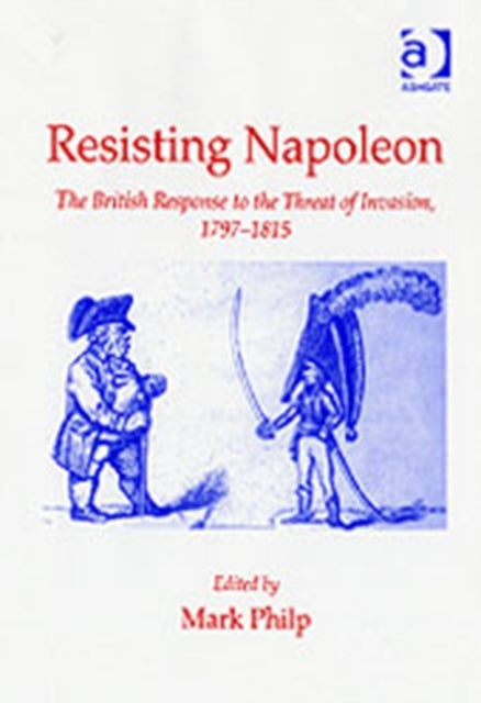 Book cover of: Resisting Napoleon. By: Mark Philp