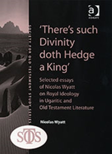 Book cover of: 'There's such Divinity doth Hedge a King'. By: Nicolas Wyatt