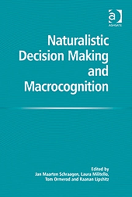 Book cover of: Naturalistic Decision Making and Macrocognition
