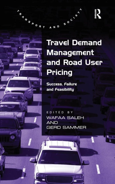 Book cover of: Travel Demand Management and Road User Pricing. By: Wafaa Saleh