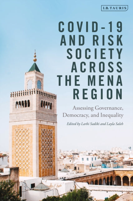 Book cover of: COVID-19 and Risk Society across the MENA Region. By: Larbi Sadiki