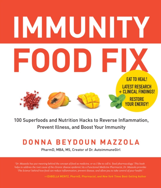 Book cover of: Immunity Food Fix. By: Donna Beydoun Mazzola