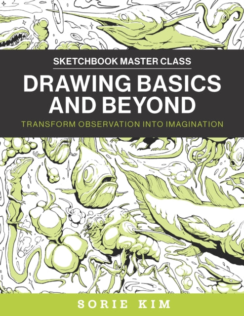 Book cover of: Drawing Basics and Beyond. By: Sorie Kim