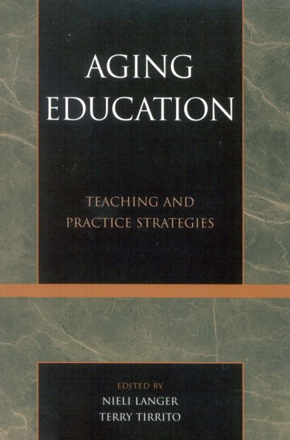 Book cover of: Aging Education. By: Langer Nieli