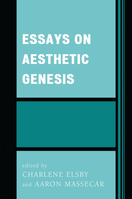 Book cover of: Essays on Aesthetic Genesis. By: Charlene Elsby