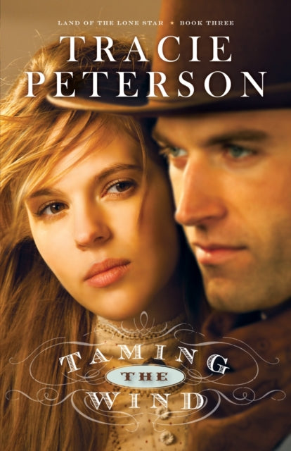 Book cover of: Taming the Wind. By: Tracie Peterson