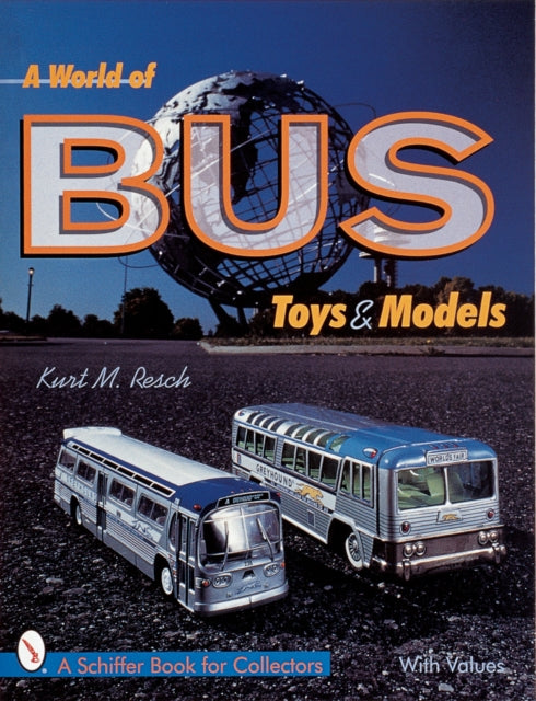 Book cover of: World of Bus Toys and Models