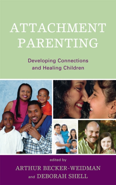 Book cover of: Attachment Parenting. By: Arthur Becker-Weidman