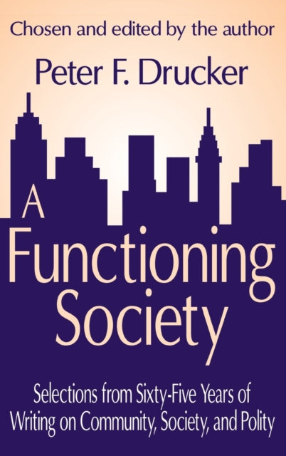 Book cover of: Functioning Society. By: Peter Drucker