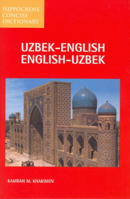 Book cover of: Uzbek-English/English-Uzbek Concise Dictionary. By: Kamran M. Khakimov