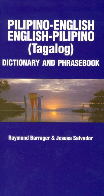 Book cover of: Pilipino-English/English-Pilipino Dictionary & Phrasebook