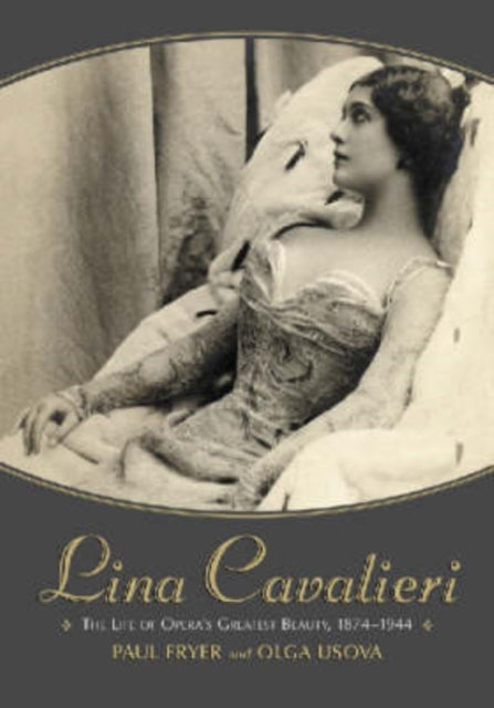 Book cover of: Lina Cavalieri. By: Paul Fryer