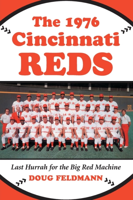 Book cover of: 1976 Cincinnati Reds. By: Doug Feldmann