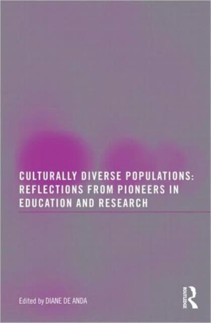 Book cover of: Culturally Diverse Populations: Reflections from Pioneers in Education and Research