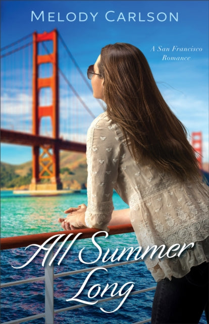 Book cover of: All Summer Long. By: Melody Carlson