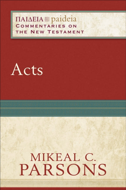Book cover of: Acts. By: Mikeal Carl Parsons