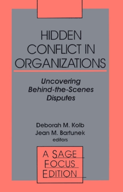 Book cover of: Hidden Conflict In Organizations