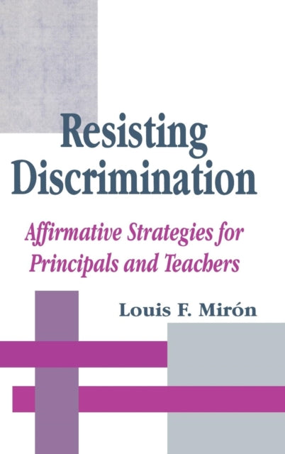 Book cover of: Resisting Discrimination. By: Luis Mirón