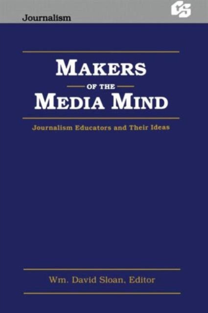 Book cover of: Makers of the Media Mind