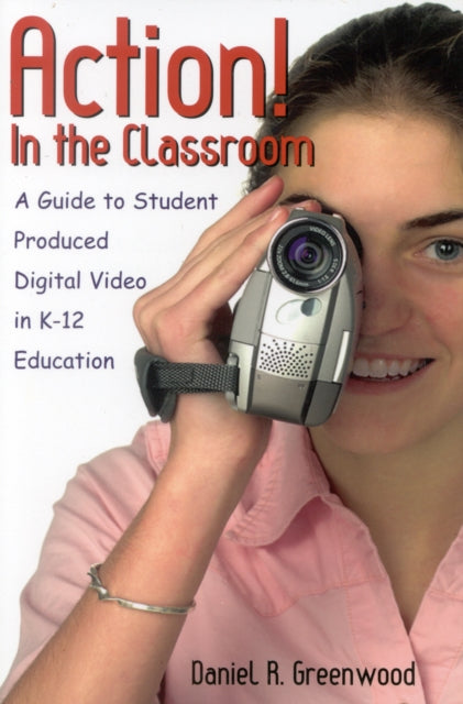 Book cover of: Action! In the Classroom