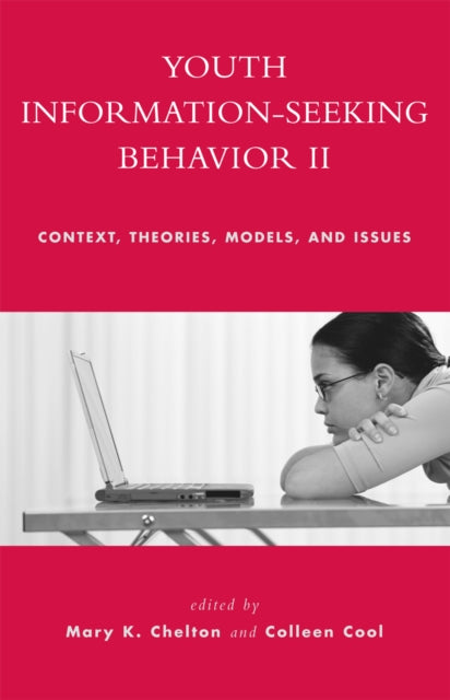 Book cover of: Youth Information Seeking Behavior II. By: Chelton Mary K.