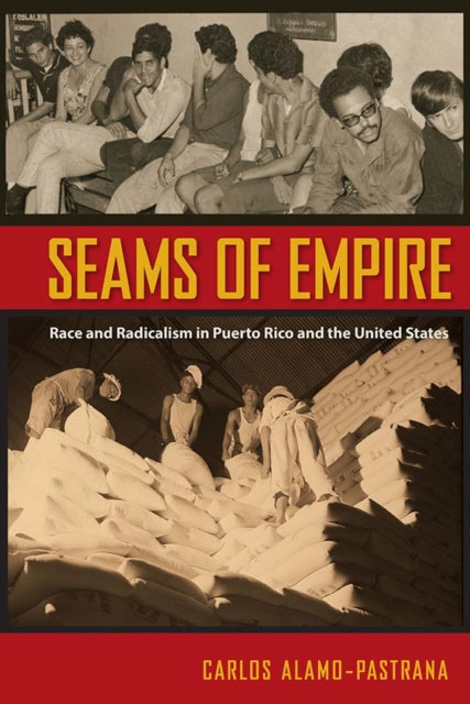 Book cover of: Seams of Empire. By: Carlos Alamo-Pastrana
