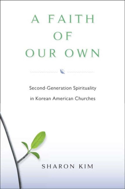 Book cover of: Faith of Our Own. By: Sharon Kim