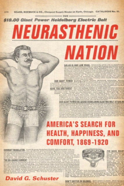 Book cover of: Neurasthenic Nation. By: David G. Schuster