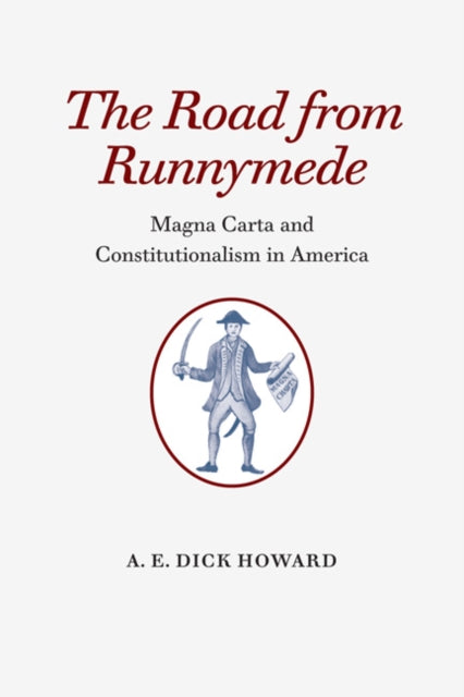 Book cover of: Road from Runnymede. By: A. E. Dick Howard