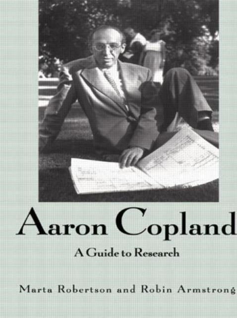 Book cover of: Aaron Copland. By: Marta Robertson