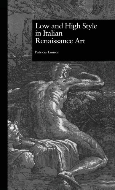 Book cover of: Low and High Style in Italian Renaissance Art