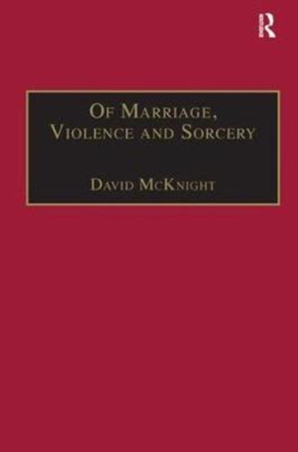 Book cover of: Of Marriage, Violence and Sorcery. By: David McKnight