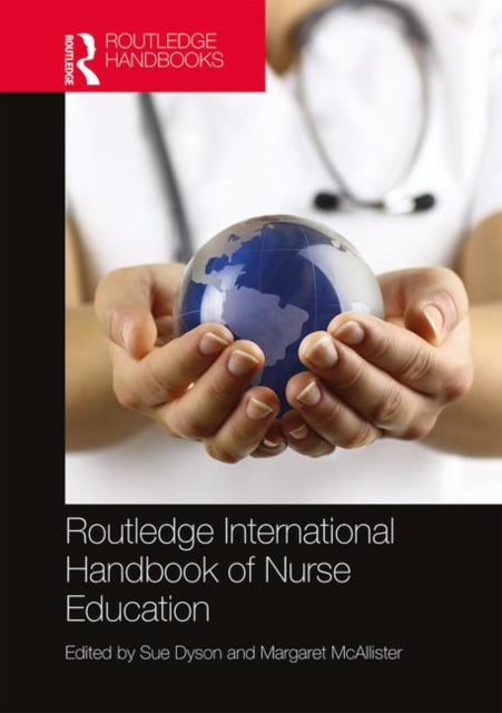 Book cover of: Routledge International Handbook of Nurse Education. By: Sue Dyson