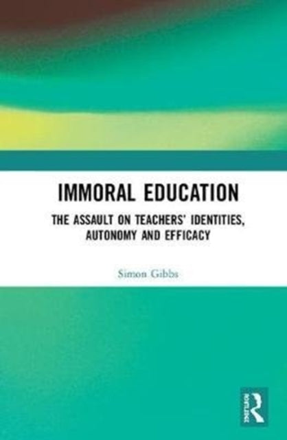 Book cover of: Immoral Education. By: Simon Gibbs