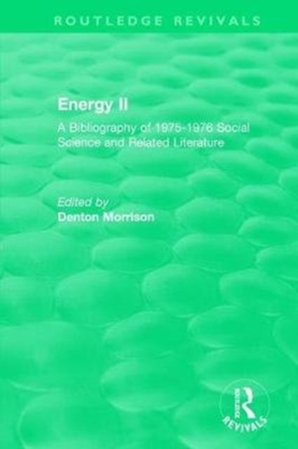 Book cover of: Routledge Revivals: Energy II (1977). By: Denton E. Morrison