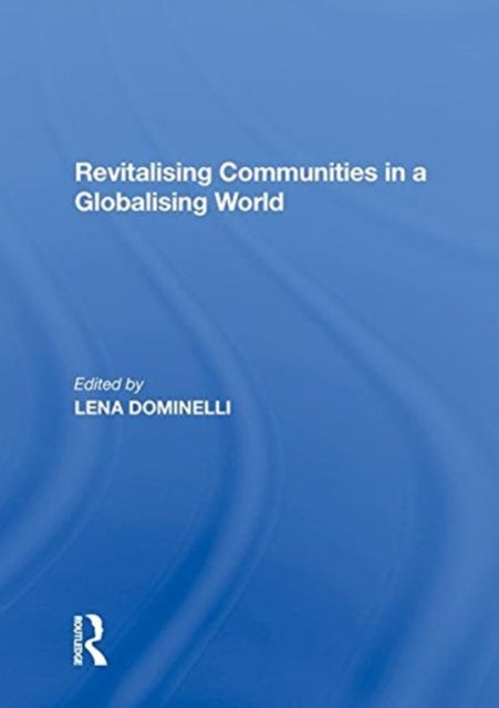 Book cover of: Revitalising Communities in a Globalising World. By: Lena Dominelli