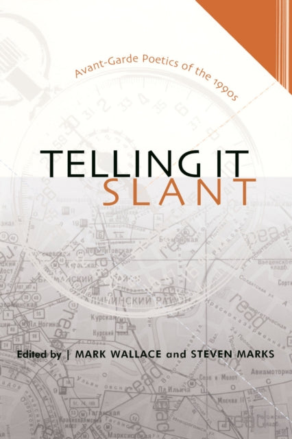 Book cover of: Telling It Slant. By: Mark Wallace