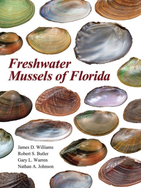 Book cover of: Freshwater Mussels of Florida. By: James D. Williams