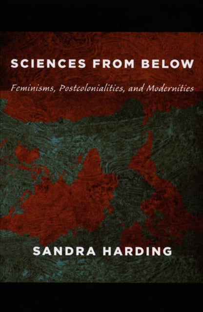 Book cover of: Sciences from Below. By: Sandra G. Harding