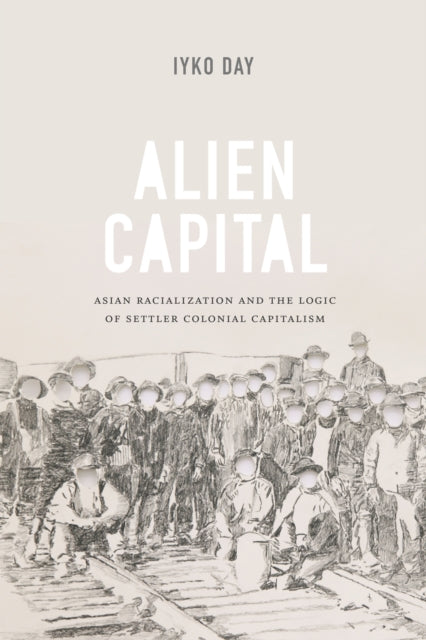 Book cover of: Alien Capital. By: Iyko Day