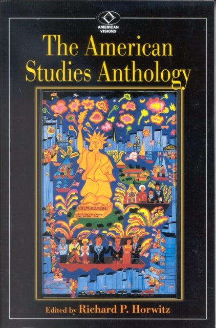 Book cover of: American Studies Anthology. By: Richard P. Horwitz