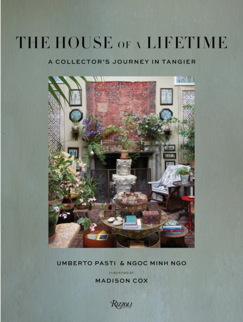 Book cover of: House of a Lifetime. By: Umberto Pasti