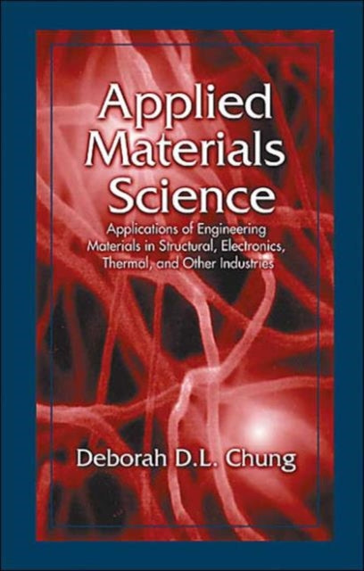 Book cover of: Applied Materials Science. By: Deborah D. L. Chung