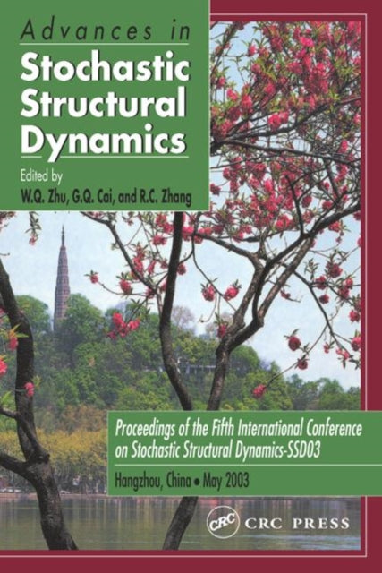 Book cover of: Advances in Stochastic Structural Dynamics. By: W. Q. Zhu